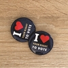 Collectible Button - I Love Your Right To Vote